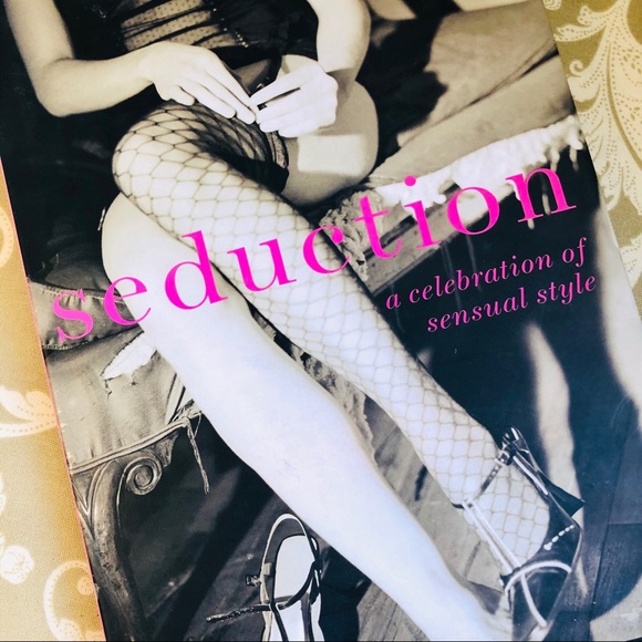 Seduction a celebration of sensual style hardcover